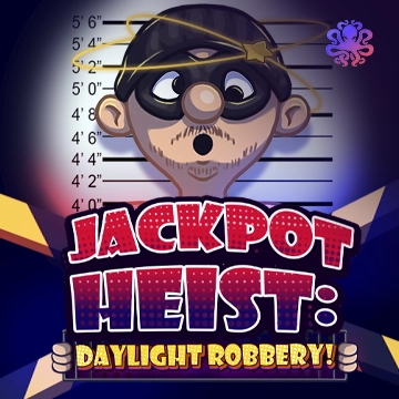 Jackpot Heist: Daylight Robbery! - ZENPLAY77