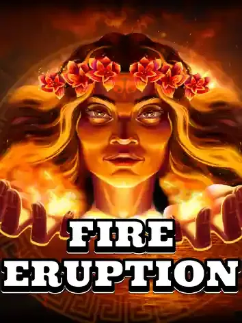 Fire Eruption - ZENPLAY77