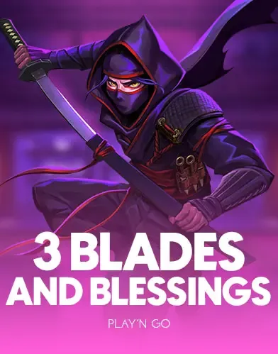 PlaynGo : 3 Blades & Blessings - ZENPLAY77