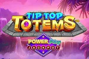 Playtech : Tip Top Totem PowerPlay Jackpot - ZENPLAY77