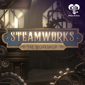 PeterSons : Steamworks - The workshop - ZENPLAY77
