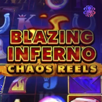 Blazing Inferno Chaos Reels - ZENPLAY77
