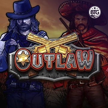 Bigtime : Outlaw - ZENPLAY77
