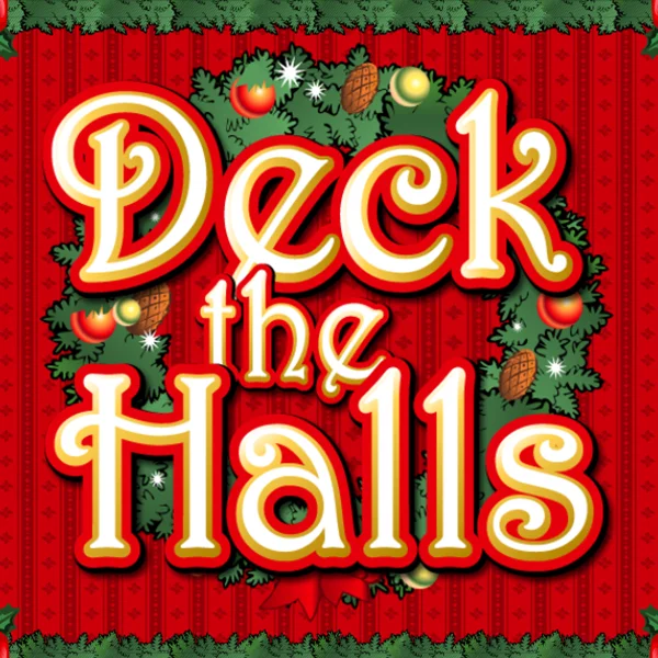 Deck the Halls - ZENPLAY77